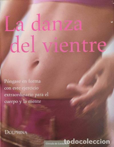 B&uuml;cher: La danza del vientre- 9788467223064