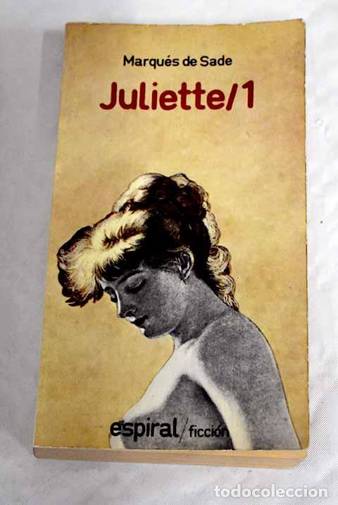Libros: Juliette, tomo I: Marqu&eacute;s de Sade.- Marqu&eacute;s de Sade