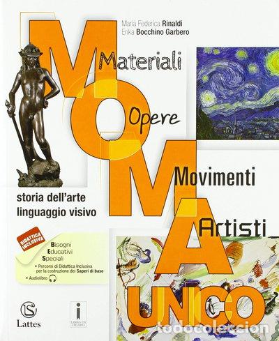 books: M.O.M.A. Materiali-opere-movimenti-artisti. Storia dell'arte. Linguaggio visivo- 9788869173073
