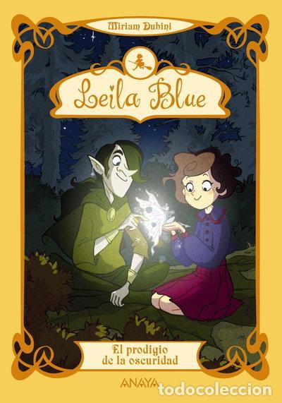 Livres: Leila Blue 6: El prodigio de la oscuridad- 9788467840889