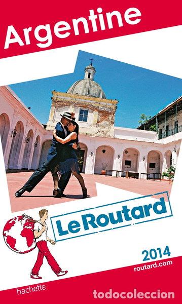 books: Le Routard Argentine 2014- 9782012457577