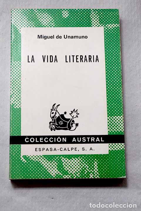 Livros em segunda m&atilde;o: La vida literaria: Unamuno, Miguel de.- Unamuno, Miguel de