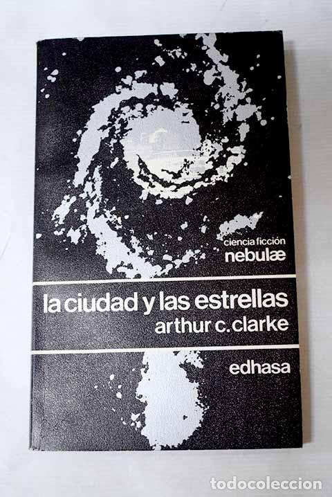 Livros em segunda m&atilde;o: La ciudad y las estrellas.- Clarke, Arthur Charles