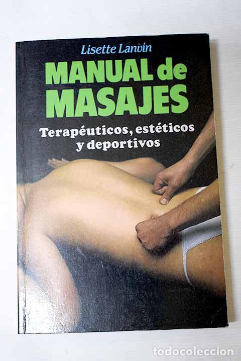 Livros em segunda m&atilde;o: Manual de masajes: (terap&eacute;uticos, est&eacute;ticos, deportivos) : t&eacute;cnicas y mdos de empleo