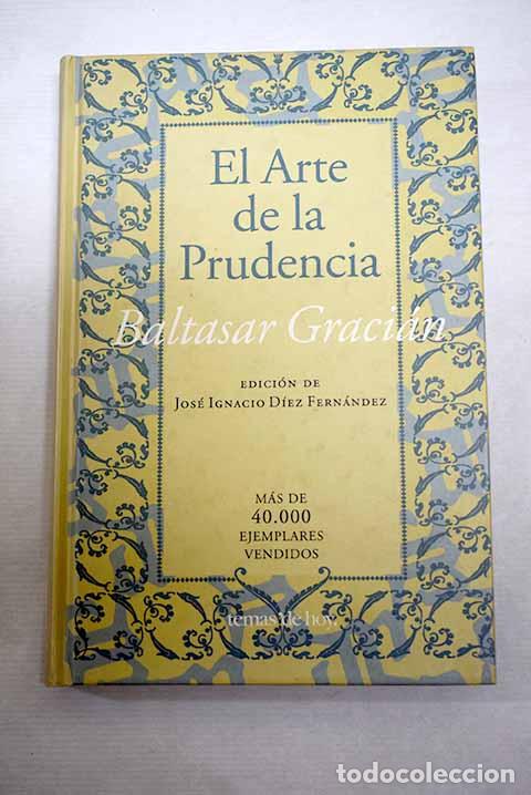 B&uuml;cher: El arte de la prudencia: or&aacute;culo manual.- Graci&aacute;n, Baltasar