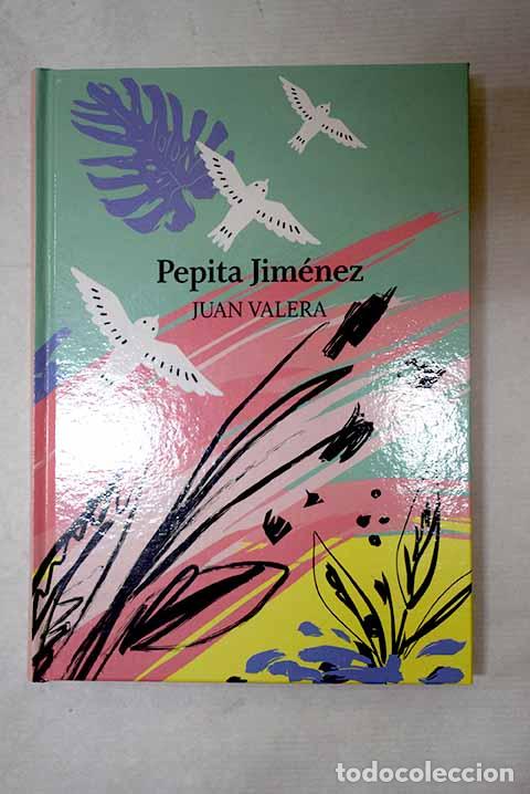books: Pepita Jim&eacute;nez: Valera, Juan.- Valera, Juan