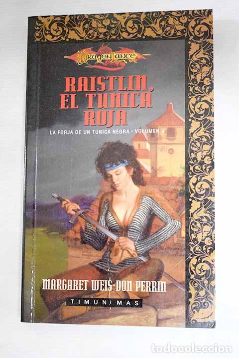 Libros: Raistilin, el T&uacute;nica Roja.- Weis, Margaret; Perrin, Don