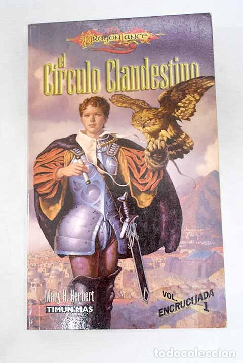 Libros: El c&iacute;rculo clandestino.- Herbert, Mary H.