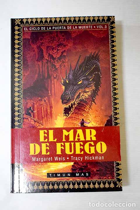 Libros: El mar de fuego: Weis, Margaret.- Weis, Margaret