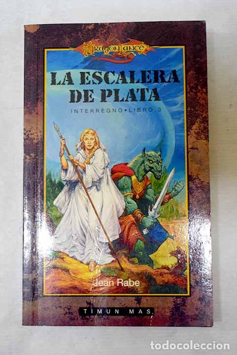 Libros: La escalera de plata.- Rabe, Jean