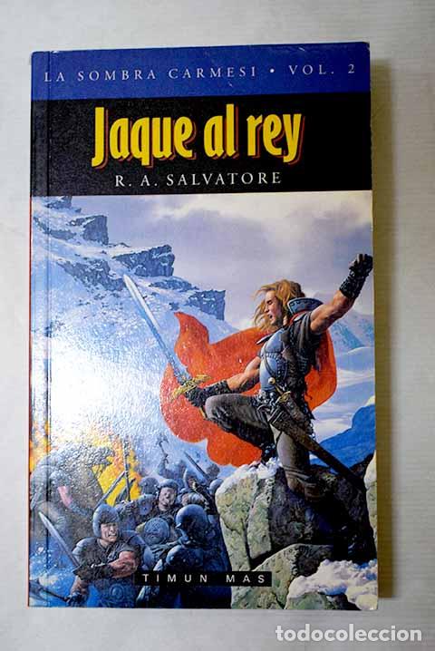 Libros: Jaque al rey: Salvatore, R. A..- Salvatore, R. A.