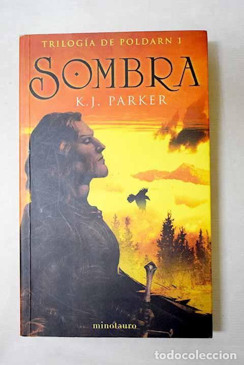 books: Sombra: Parker, K. J..- Parker, K. J.