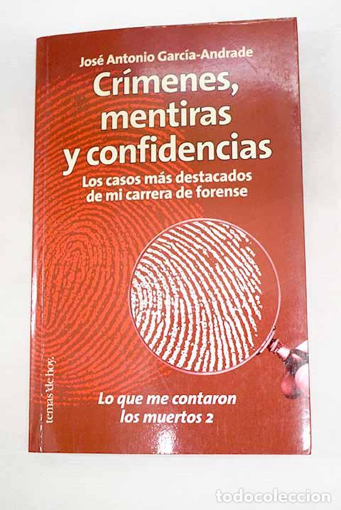 books: Cr&iacute;menes, mentiras y confidencias: los casos m&aacute;s destacados de mi carrera forense