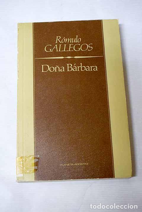 books: Do&ntilde;a B&aacute;rbara: Gallegos, R&oacute;mulo.- Gallegos, R&oacute;mulo