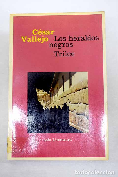 books: Los heraldos negros: Trilce.- Vallejo, C&eacute;sar
