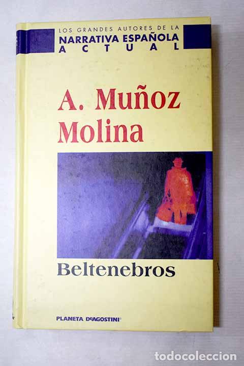 Libros: Beltenebros: Mu&ntilde;oz Molina, Antonio.- Mu&ntilde;oz Molina, Antonio
