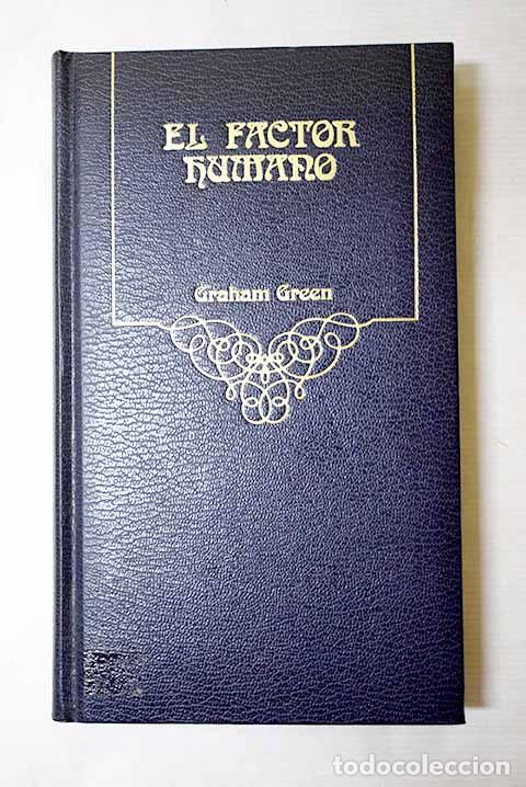 Libros: El factor humano: Greene, Graham.- Greene, Graham
