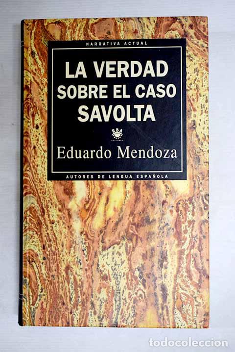 Libros: La verdad sobre el caso Savolta.- Mendoza, Eduardo