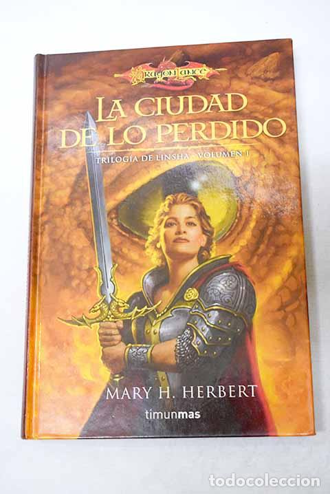 Libros: La ciudad de lo perdido.- Herbert, Mary H.