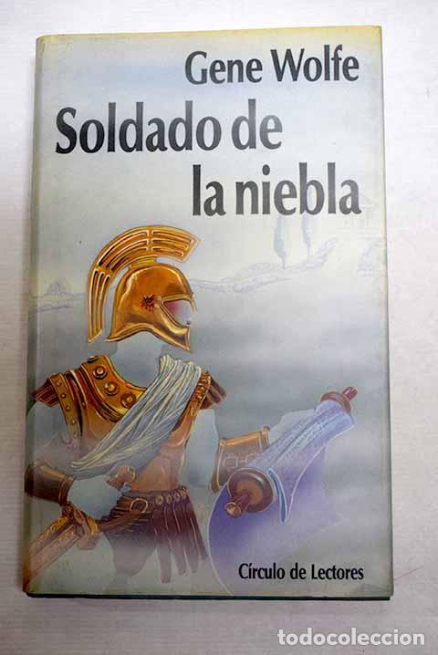 Libros: Soldado de la niebla.- Wolfe, Gene