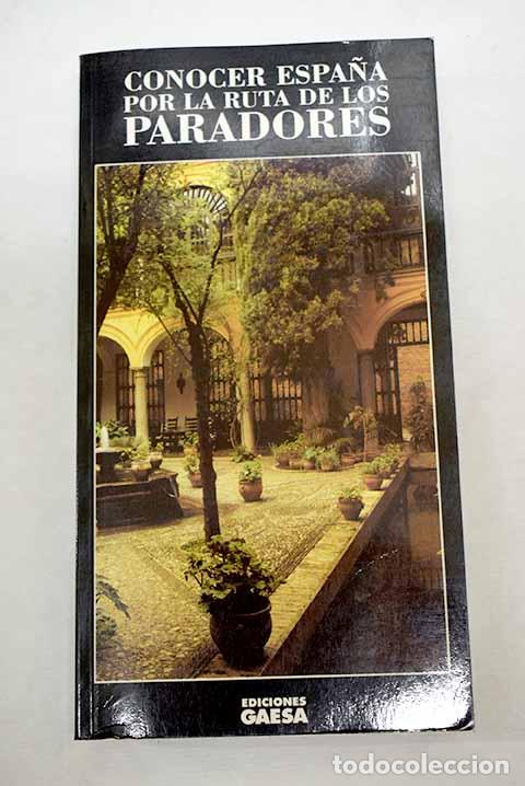 Libros: Conocer Espa&ntilde;a por la ruta de los Paradores