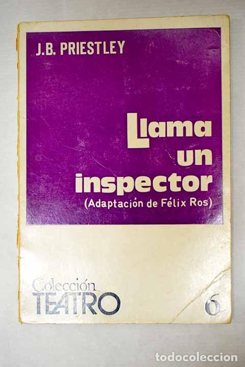 Libros: Llama un inspector: Priestley, J. B..- Priestley, J. B.