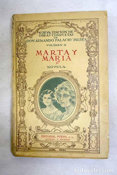 Libros: Marta y Mar&iacute;a: Palacio Vald&eacute;s, Armando.- Palacio Vald&eacute;s, Armando