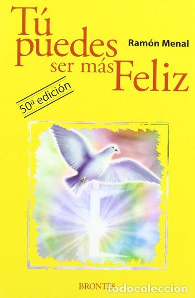 Libri di seconda mano: T&uacute; puedes ser m&aacute;s feliz- 9788496975651
