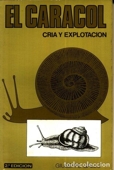 Libros: El caracol: cr&iacute;a y explotaci&oacute;n- 9788471141415
