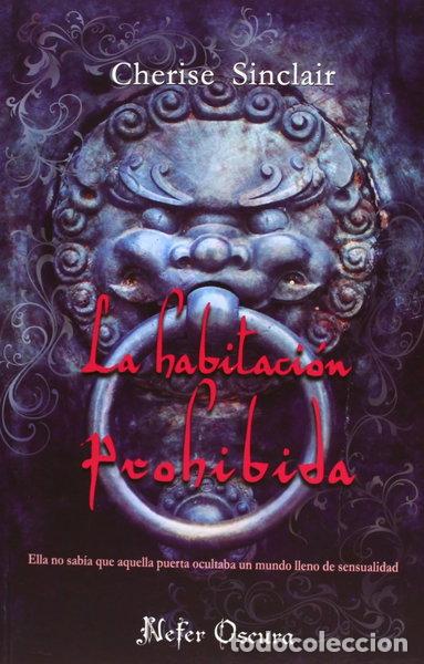 Libros: La habitaci&oacute;n prohibida- 9788492415373