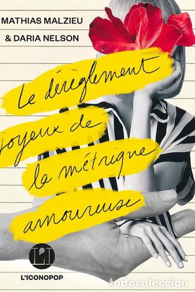 B&uuml;cher: Le d&eacute;r&egrave;glement joyeux de la m&eacute;trique amoureuse- 9782378801656