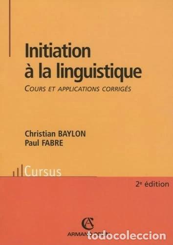 Livres: Initiation &agrave; la linguistique: Cours et applications corrig&eacute;s- 9782200343200