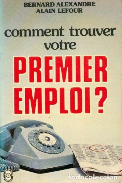 Libros: Comment trouver votre premier emploi- 9782253018285