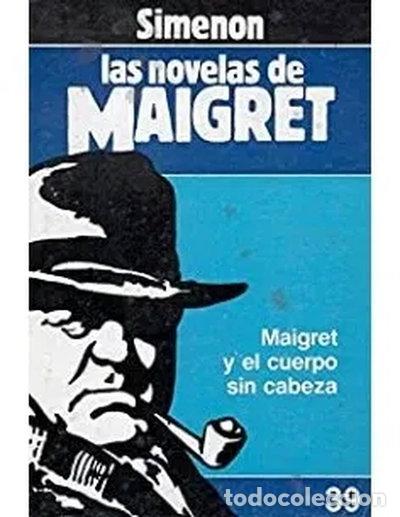 Libri di seconda mano: Maigret y el cuerpo sin cabeza- 9788439506317