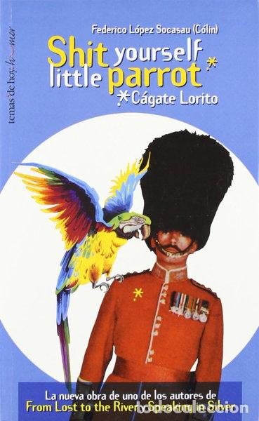 B&uuml;cher: Shit yourself little parrot- 9788484600886