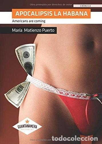 Libros: Apocalipsis La Habana: (Americans are coming)- 9788416179473