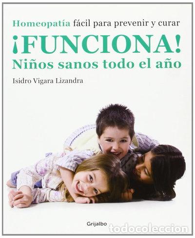 Libros: &iexcl;Funciona! Ni&ntilde;os sanos todo el a&ntilde;o- 9788425346415