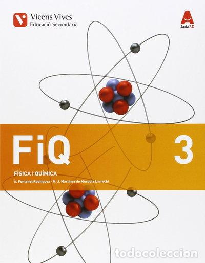 Libros: FiQ 3 (F&iacute;sica i Qu&iacute;mica ESO ) Aula 3D- 9788468231990