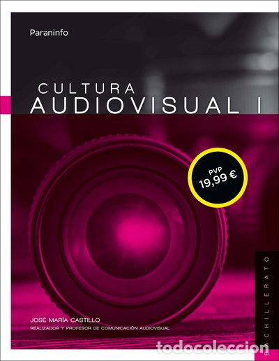 Libros: Cultura audiovisual I. 1&ordm; Bachillerato- 9788428339704
