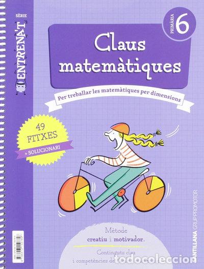 Libros: Claus matem&agrave;tiques, 6 Prim&agrave;ria- 9788413150789