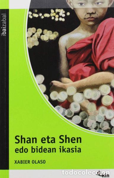 Libros: Shan eta Shen edo bidean ikasia- 9788491067948