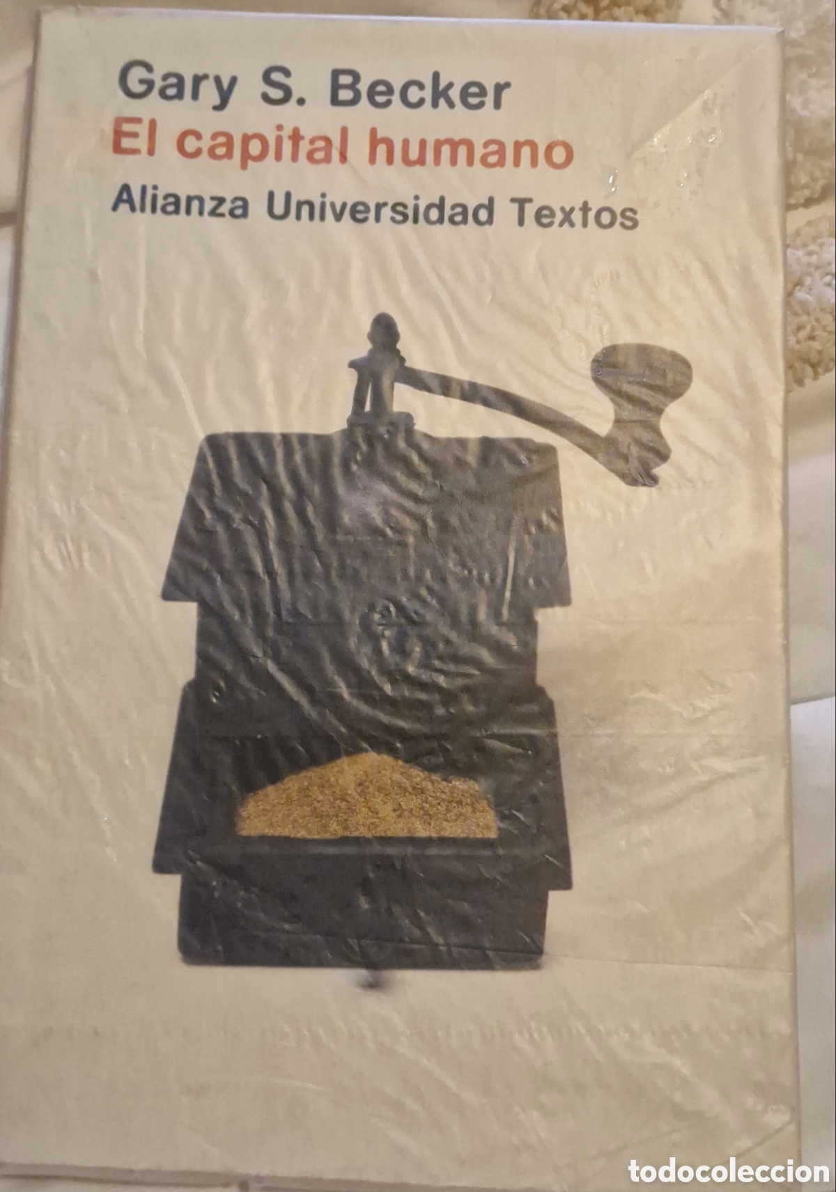 Libros: El capital humano&rdquo; - Gary S. Becker (Alianza)