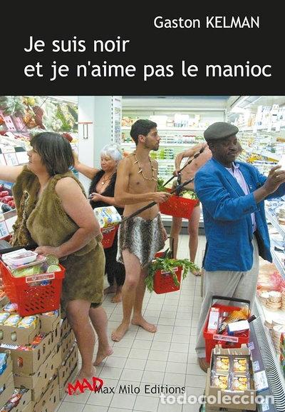 Libri di seconda mano: Je suis noir et je n'aime pas le manioc- 9782914388542