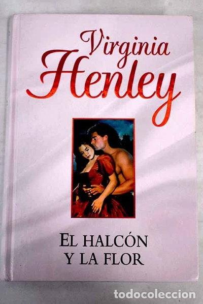 Livres: El halc&oacute;n y la flor- 9788447341283