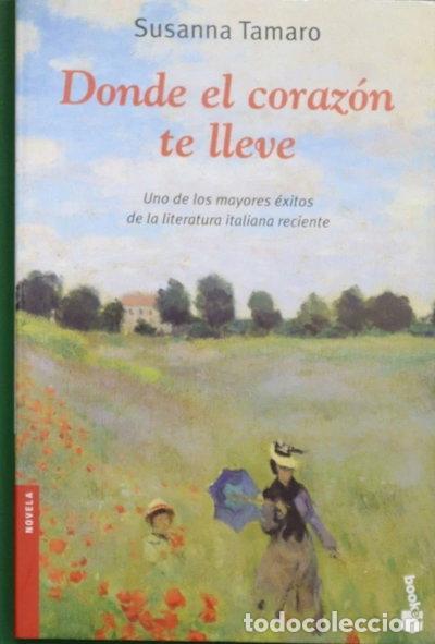 Libros: Donde el coraz&oacute;n te lleve- 9788432216992