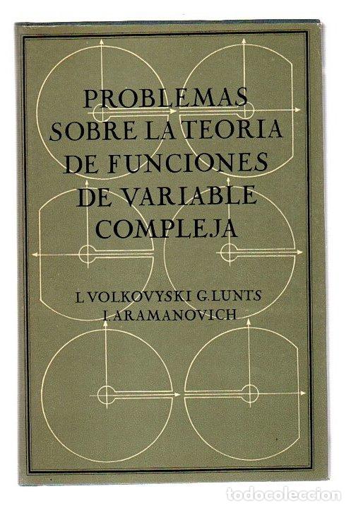 B&uuml;cher: Problemas sobre la teor&iacute;a de funciones de variable compleja - Volkovyski, L./Lunts, G./Aramanovich,