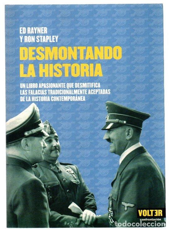 B&uuml;cher: Desmontando la historia. Un libro apasionante que desmitifica las falacais tradicionalmente aceptada