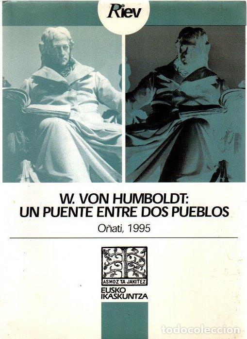 Libri di seconda mano: W. Von Humboldt: Un puente entre dos pueblos. O&ntilde;ati, 1995 - NO CONSTA AUTOR