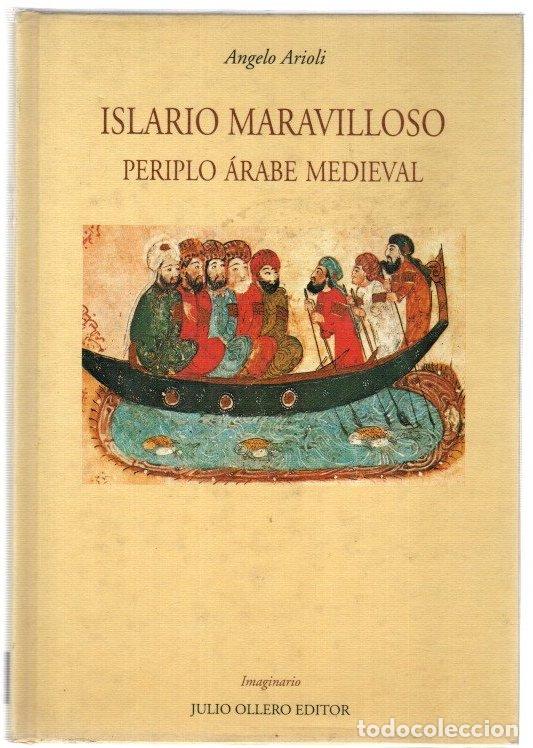 Libri di seconda mano: Islario maravilloso. Periplo &aacute;rabe medieval - Arioli, Angelo