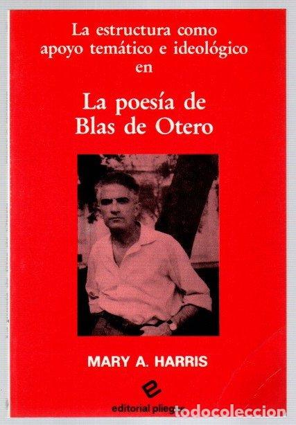 Libri di seconda mano: La poes&iacute;a de Blas de Otero - Harris, Mary A.